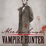 Abe Lincoln: Vampire Hunter Casting Rumors