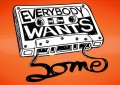 everybody wants some
