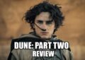 Dune Part Two Denis Villeneuve Timothée Chalamet Josh Brolin Zendaya Movie Review 2024 (2222